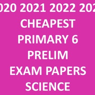 2020 2021 2022 2023 CHEAPEST PRIMARY 6 PRELIM EXAM PAPERS SCIENCE WITH ANSWERS