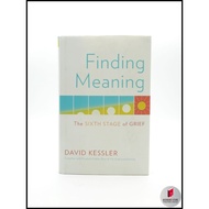 (HB) Finding Meaning: The Sixth Stage of Grief by David Kessler