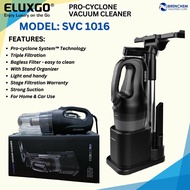 ELUXGO PRO- Cyclone Vacuum Cleaner SVC1016 / 600WATTS 5M wire Bagless with worldwide patent 1 year warranty smart