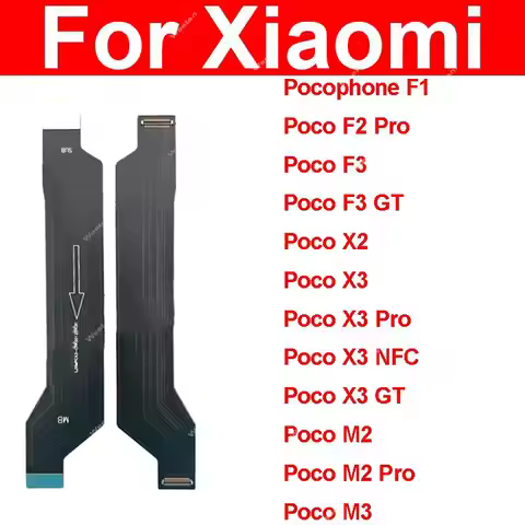 LCD MainBoard Motherboard Flex Cable For Xiaomi Pocophone F1 Poco F2 Pro F3 GT For Poco X2 X3 NFC Pr