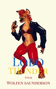 Lobo Thunder #4 Wolfen Saunderson