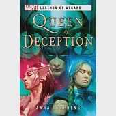 Queen of Deception: A Marvel Legends of Asgard Novel