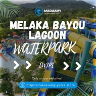 [PROMO 2024] Melaka Bayou Lagoon Waterpark Admission Ticket [PM FIRST FOR PROMO]