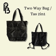 2 Way Bag | Bag 2in1 | Backpack | Tote Bag | Backpack/bagpack