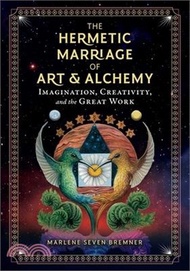 10182.The Hermetic Marriage of Art and Alchemy: Imagination, Creativity, and the Great Work