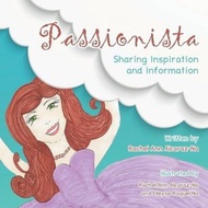 [100% Original Books] - Passionista : Sharing Inspiration and Information by Rachel Ann Alcaraz-Na (