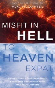 Misfit in Hell to Heaven Expat M.K. McDaniel