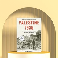 Palestine 1936: the Great Revolt and the Roots of the Middle East Conflict by Oren Kessler