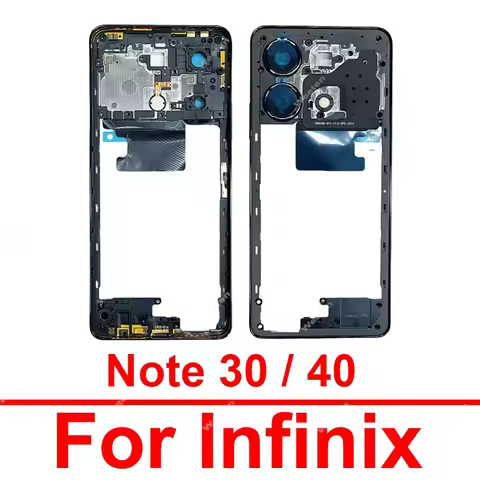 Middle Housing For Infinix Note 30 40 4G 5G X6833B X6716B X6852 X6853 Middle Frame Holder Cover Case