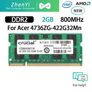 New For Acer 4736ZG-422G32Mn DDR2 800 DDR2 800MHz PC2-6400S 200Pin 1.8V CL6 SODIMM Laptop Memory Not