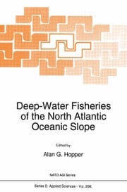 Deep-Water Fisheries of the North Atlantic Oceanic Slope Alan G. Hopper