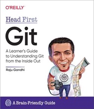 16453.Head First Git: A Learner's Guide to Understanding Git from the Inside Out