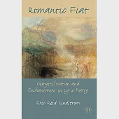 Romantic Fiat: Demystification and Enchantment in Lyric Poetry