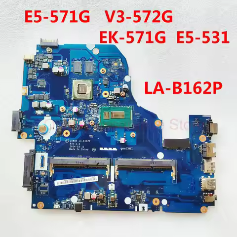 LA-B162P MainBoard For Acer aspire E5-571G V3-572G E5-571 E5-531 Laptop Motherboard Z5WAH LA-B162P I