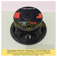 Speaker ACR 8 inch Fabulous 2050 - ACR 8 inch Fabulous - ACR 8 inch