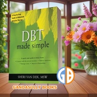 DBT Made Simple: A Step-by-Step Guide to Dialogue Behavior Therapy