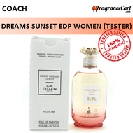 Coach Dreams Sunset EDP for Women (90ml Tester) Eau de Parfum [Brand New 100% Authentic Perfume/Fragrance]