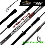 Joran Pancing (6ft- 12ft) Max Drag 6kg-12kg Ajiking Black Hunter Spinning / Casting Saltwater Fishin