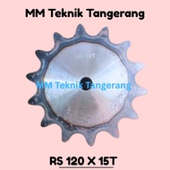 Sprocket RS 120 x 15 T Gear Chain Single Gear 120 Z 15T 15 T RS120 -1 X 120Z15 120X15T 120-1 type B 