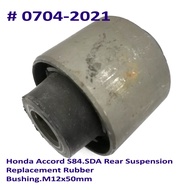 Honda Accord S84.SDA Rear Suspension Replacement Rubber Bushing.M12x50mm # 0704-2021