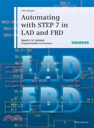Automating With Step 7 In Lad And Fbd 5E - Simatic S7-300/400 Programmable Controllers