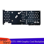 GTX1080 Backplane New Original for GTX1080 gtx 1080 Graphics card Vide