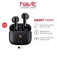 Tai nghe bluetooth TWS Havit TW947 Bluetooth 5.3 - Hàng chính hãng new