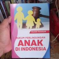 Book on CHILDREN'S PROTECTION LAW IN INDONESIA Law Book