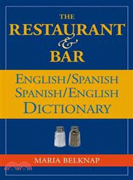 The Restaurant &amp; Bar English/Spanish Spanish/English Dictionary