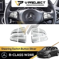 Mercedes Benz B-Class W246 B200 B220 B250 Steering Wheel Button Switch Trim Cover Silver V Project Car Accessories