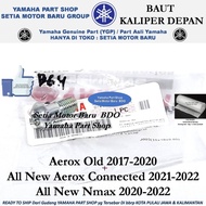 Baut Bolt Depan Kaliper Aerox Old All New Nmax N Max Aerox Ori YGP BDO