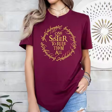 One Sister to Rule Them All T Shirt LOTR Birthday LOTRO Forty Funny for Woman