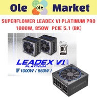 Superflower LEADEX VI Platinum PRO 1000W, 850W  PCIe 5.1 (BK) (******** 5 Years Local Warranty by TE