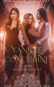 Yankee Concubine Liebe Blumenkranz