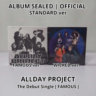 [ READY SEALED ] ALLDAY PROJECT - The Debut Single [ FAMOUS ] ( STANDARD ver PHOTOBOOK/ REGULAR/ ver