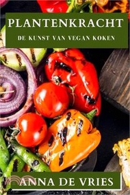 16333.Plantenkracht: De Kunst van Vegan Koken