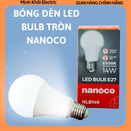 Bóng đèn LED Bulb tròn Nanoco 14W – 15W ánh sáng trắng/vàng đui E27bóng đèn tròn ledbóng led bulbđèn