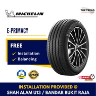 Michelin E Primacy 17 18 19 20 inch Tyre (INSTALLATION/DELIVERY WEST MY) Tayar Tire