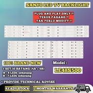LE48S500 SANYO 48 INCH LED TV BACKLIGHT ( LAMPU TV ) SANYO BACKLIGHT 48S500