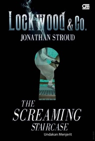 Buku Lockwood & Co: The Screaming Srcase (Undakan Menjerit) by Jonathan