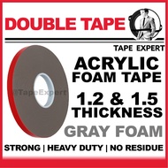 [TapeExpert] Double Sided Grey Acrylic Foam Tape 1.2mm/1.5mm Outdoor Automotive Car Heavy Duty Model