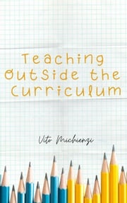 Teaching Outside the Curriculum Vito Michienzi