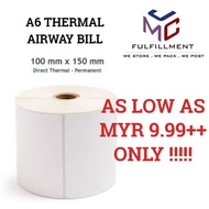 【Local Ready Stock】A6 Thermal Sticker Thermal Label Shipping Label Airway Bill Consignment Note 100*150mm 【Roll-350pcs】