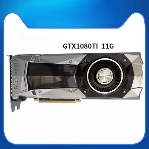 Original PG611 For NVIDIA GTX 1080Ti 11GB FOUNDERS EDITION Graphics Card GTX1080 8GB GDDR5 100% TEST