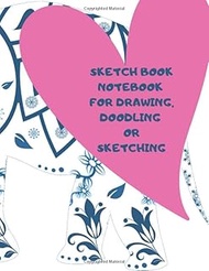 Sketch book notebook for drawing,doodling or sketching for animals: 8.5 x 11 iches in size 21.59x27.