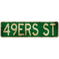 Vintage 49ERS ST Street Sign Rustic Aluminium Metal Tin Sign 4x16 Inch Home Poster Bar Pub Decor