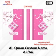 Al Quran DW 053- A5 A6/Hardcover/Quran Custom Write Your Own Name Quran Translation