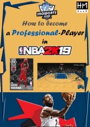 How to become a professional player in NBA 2K19 Pham Hoang Minh