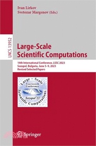 570.Large-Scale Scientific Computations: 14th International Conference, Lssc 2023, Sozopol, Bulgaria, June 5-9, 2023, Revised Selected Papers