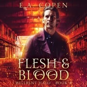 Flesh &amp; Blood E.A. Copen